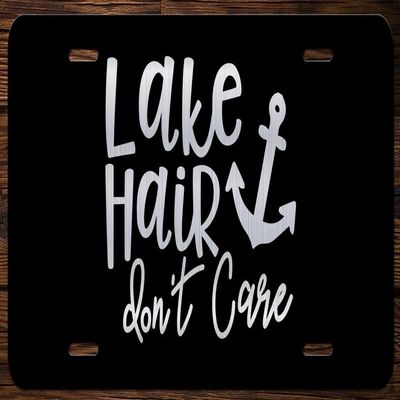 Camping Lake Outdoor Etched Front Vanity License Plates (Lake Hair Don't Care)